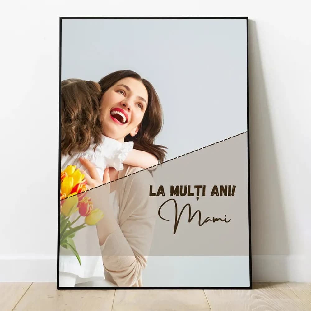 Tablou Personalizat „La Mulți Ani Mami” cu Poză și Mesaj – Cadou Emoționant pentru Mama